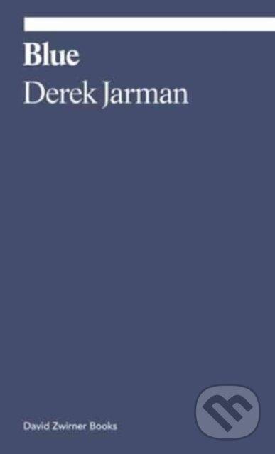 Levně Blue - Derek Jarman - kniha z kategorie Divadlo