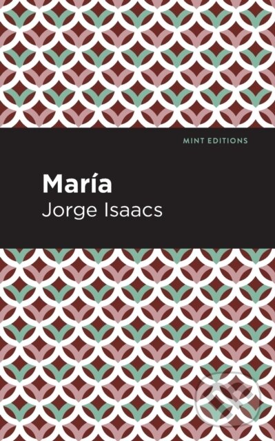 Kniha: Mara (Jorge Issacs). , 2021
