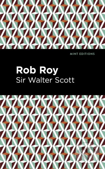 Kniha: Rob Roy (Walter a Sir Scott). , 2021