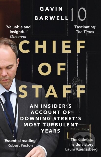 Levně Chief of Staff (An Insider’s Account of Downing Street’s Most Turbulent Years) - kniha z kategorie História