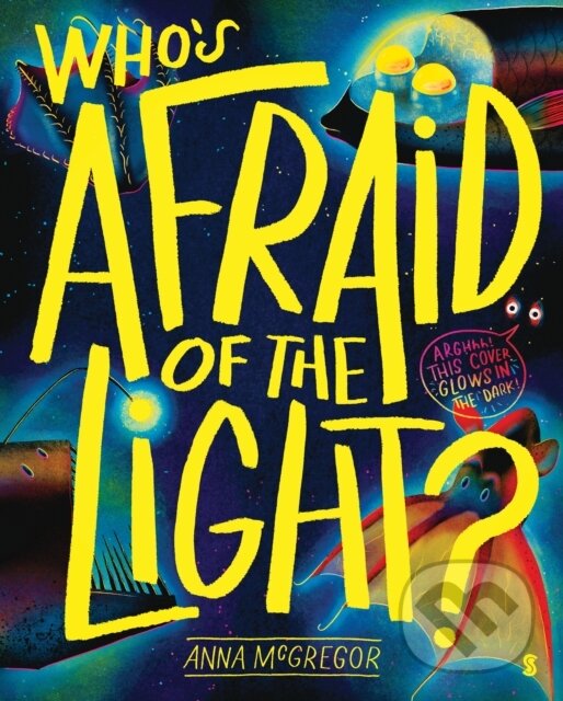 Kniha: Who’s Afraid of the Light? (Anna McGregor). , 2023