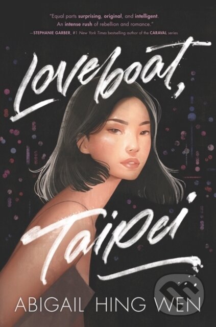 Kniha: Loveboat, Taipei (Abigail Hing Wen). HarperCollins, 2021
