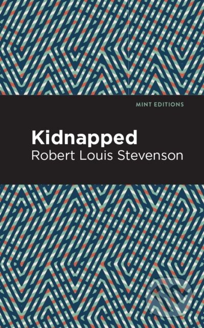 Kniha: Kidnapped (Robert Louis Stevenson). , 2021