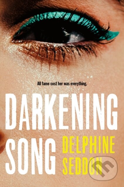 Levně Darkening Song - Delphine Seddon - kniha z kategorie Beletria