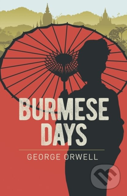 Kniha: Burmese Days (George Orwell). Arcturus, 2021
