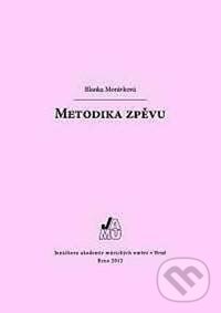 Levně Metodika zpěvu - Blanka Morávková - kniha z kategorie Umenie, dizajn a architektúra
