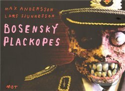 Levně Bosenský plackopes - Max Andersson, Lars Sjunnesson - kniha z kategorie Komiksy