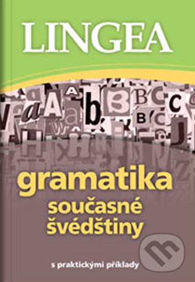 Levně Gramatika současné švédštiny (s praktickými příklady) - kniha z kategorie Jazykové učebnice a slovníky