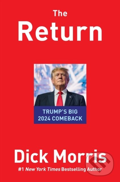 Kniha: The Return (Dick Morris a Eileen McGann). , 2022