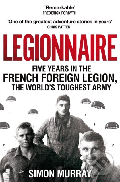 Levně Legionnaire (Five Years in the French Foreign Legion, the World's Toughest Army) - kniha z kategorie Životopisy, reportáže a myšlienky