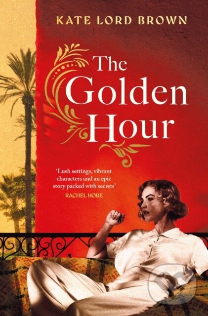 Levně The Golden Hour ('An exquisite story of love and the enduring power of friendship' Ruth Hogan) - kniha z kategorie Spoločenská beletria