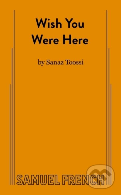 Levně Wish You Were Here - Sanaz Toossi - kniha z kategorie Beletria