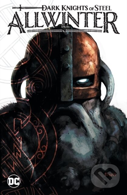 Levně Dark Knights of Steel: Allwinter - Jay Kristoff, Tirso Cons - kniha z kategorie Spoločenská beletria
