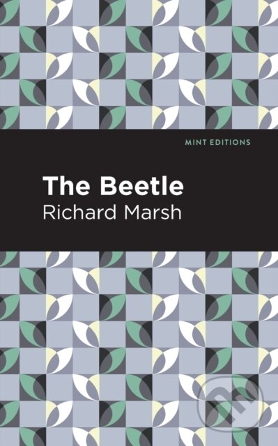 Kniha: The Beetle (Richard Marsh). , 2021