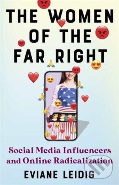 Levně The Women of the Far Right (Social Media Influencers and Online Radicalization) - kniha z kategorie Humanitné a spoločenské vedy