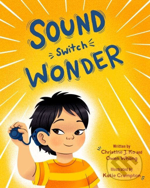 Levně Sound Switch Wonder - Dr. Christine J. Ko, Owen Whang - kniha z kategorie Pre deti a mládež