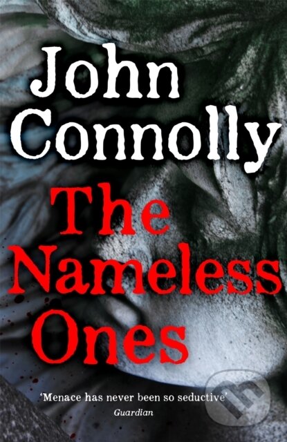 Levně The Nameless Ones (Private Investigator Charlie Parker hunts evil in the nineteenth book in the globally bestselling series) - kniha z kategorie…
