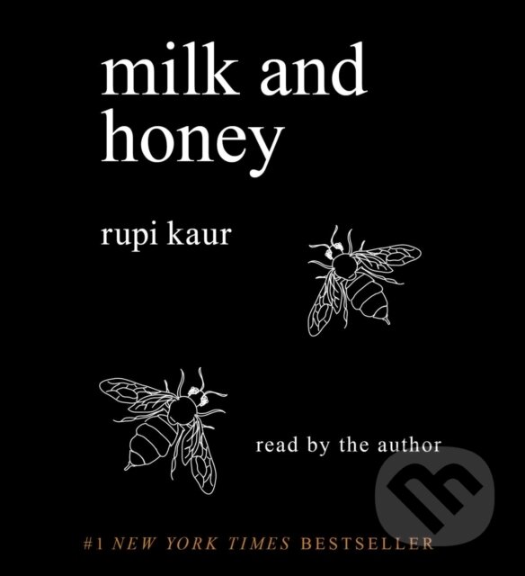 Kniha: Milk and Honey (Rupi Kaur). Simon & Schuster, 2021
