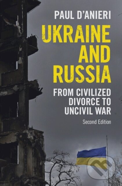 Levně Ukraine and Russia (From Civilized Divorce to Uncivil War) - kniha z kategorie Humanitné a spoločenské vedy