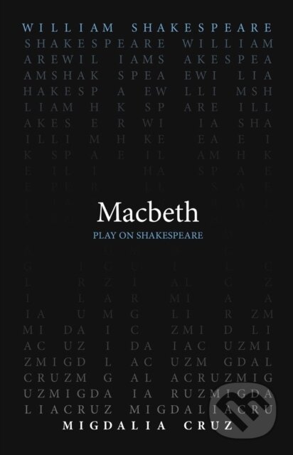 Kniha: Macbeth (Migdalia Cruz a William Shakespeare). , 2021