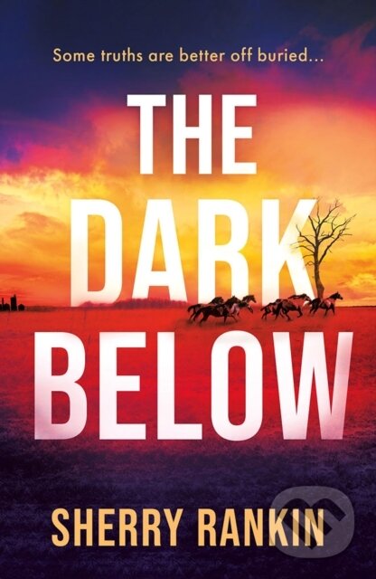 Levně The Dark Below - Sherry Rankin - kniha z kategorie Detektívky, trilery a horory