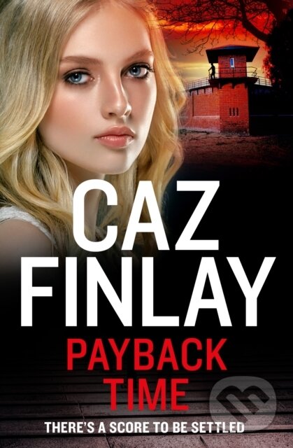 Levně Payback Time - Caz Finlay - kniha z kategorie Spoločenská beletria