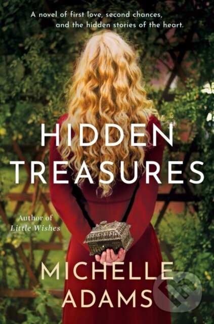Levně Hidden Treasures (A Novel of First Love, Second Chances, and the Hidden Stories of the Heart)