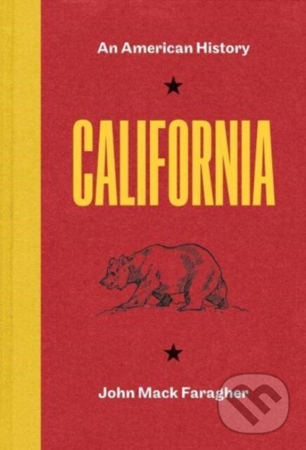 Levně California (An American History) - John Mack Faragher - kniha z kategorie Zdravie a životný štýl