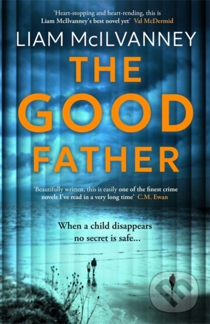 Levně The Good Father (The stunning psychological thriller from the award-winning crime writer) - kniha z kategorie Beletria