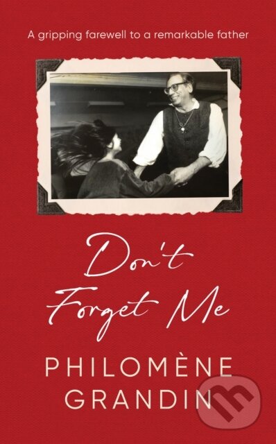 Kniha: Don't Forget Me (Philomene Grandin). Scribner, 2022