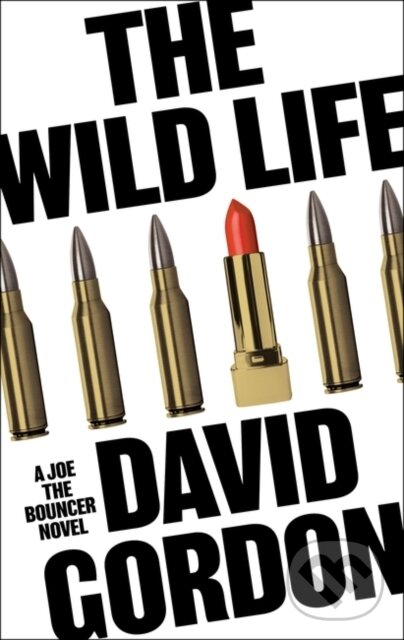 Levně The Wild Life - David Gordon - kniha z kategorie Detektívky, trilery a horory
