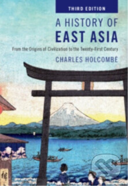 Levně A History of East Asia (From the Origins of Civilization to the Twenty-First Century) - kniha z kategorie História
