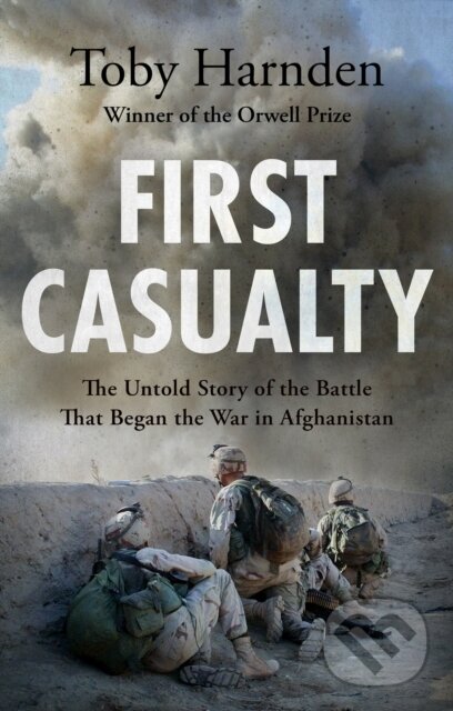 Kniha: First Casualty (Toby Harnden). Headline Book, 2021