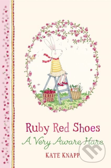 Levně Ruby Red Shoes: A Very Aware Hare - Kate Knapp - kniha z kategorie Beletria