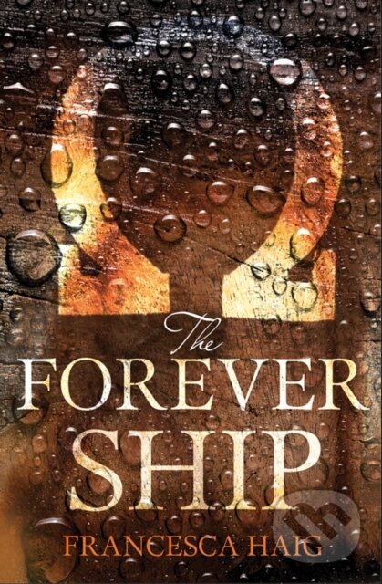 Levně The Forever Ship - Francesca Haig - kniha z kategorie Beletria