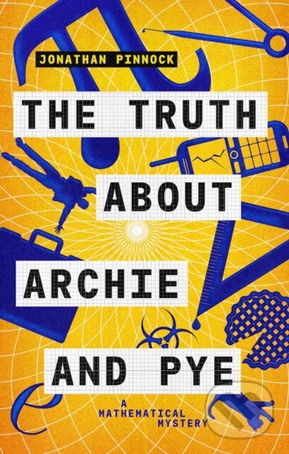 Levně The Truth About Archie and Pye - Jonathan Pinnock - kniha z kategorie Zdravie a životný štýl