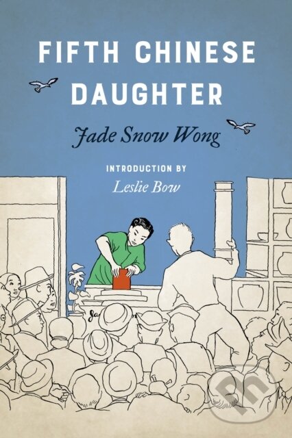 Levně Fifth Chinese Daughter - Jade Snow Wong - kniha z kategorie Sociológia