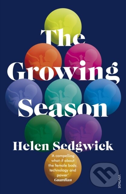 Levně The Growing Season - Helen Sedgwick - kniha z kategorie Spoločenská beletria