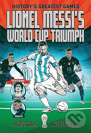 Levně Lionel Messi's World Cup Triumph - Chris Barish - kniha z kategorie Kolektívne športy