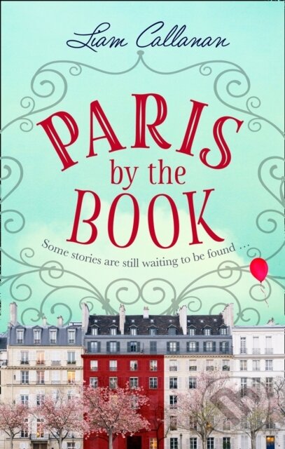 Levně Paris by the Book - Liam Callanan - kniha z kategorie Spoločenská beletria