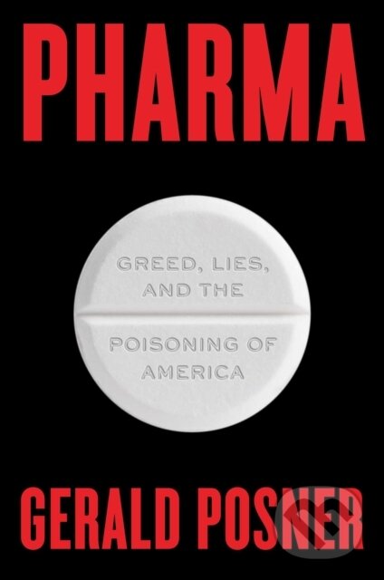 Kniha: Pharma (Gerald Posner). , 2020