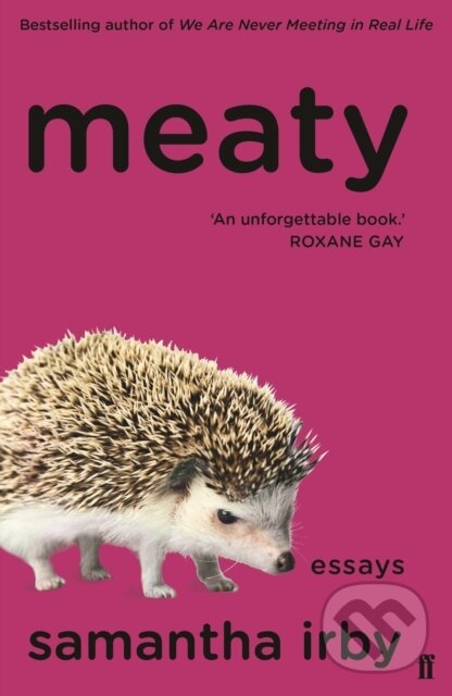 Levně Meaty - Samantha Irby - kniha z kategorie Eseje, úvahy a glosy