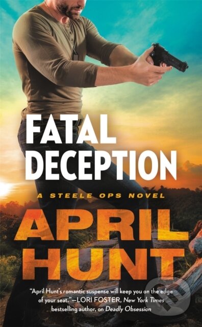 Kniha: Fatal Deception (April Hunt). Forever, 2020