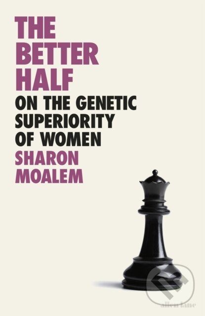 Levně The Better Half (On the Genetic Superiority of Women) - kniha z kategorie Prírodné vedy a technika
