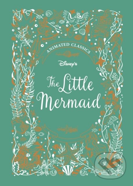 Levně The Little Mermaid (Disney Animated Classics) (A deluxe gift book of the classic film - collect them all!) - kniha z kategorie Beletria