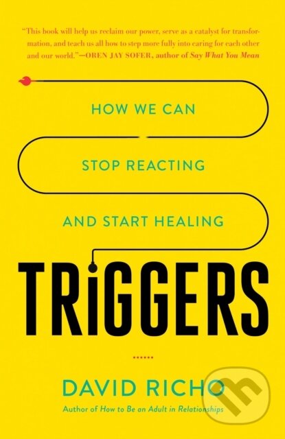 Kniha: Triggers (David Richo). , 2019