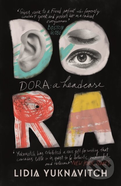 Kniha: Dora: A Headcase (Lidia Yuknavitch). Canongate Books, 2019