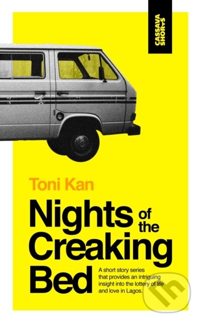 Levně Nights of the Creaking Bed - Toni Kan - kniha z kategorie Beletria