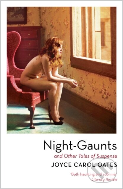 Levně Night-Gaunts and Other Tales of Suspense - Joyce Carol Oates - kniha z kategorie Spoločenská beletria