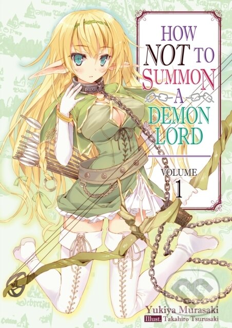 Levně How NOT to Summon a Demon Lord (Volume 1) - Yukiya Murasaki - kniha z kategorie Pre deti a mládež